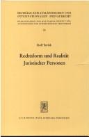 Rechtsform und Realität juristischer Personen by Rolf Serick