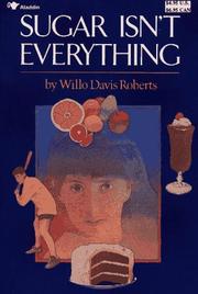 Cover of: Sugar isn't everything by Willo Davis Roberts