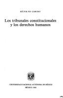 Cover of: Los tribunales constitucionales y los derechos humanos