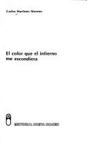 Cover of: El color que el infierno me escondiera