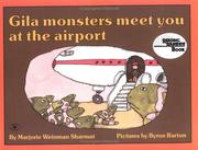 Cover of: Gila monsters meet you at the airport by Marjorie Weinman Sharmat