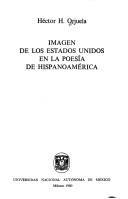 Cover of: Imagen de los Estados Unidos en la poesía de Hispanoamérica by Héctor H. Orjuela