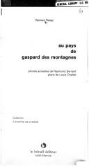 Au pays de Gaspard des montagnes by Bernard Plessy