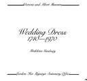 Cover of: Wedding dress: 1740-1970