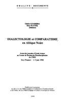 Cover of: Dialectologie et comparatisme en Afrique noire: actes des journées d'étude tenues au Centre de recherche pluridisciplinaire du CNRS : Ivry, France, 2-5 juin 1980