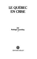 Cover of: Le Québec en crise by Rodrigue Tremblay