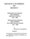 Cover of: Biografía ilustrada del general Emiliano Zapata, 1879-1980 ; Biografía ilustrada del general Plutarco Elías Calles, 1877-1980