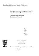 Cover of: Die Entdeckung der Phänomene: Dokumente einer Philosophie der sinnlichen Erkenntnis : [Texte von Philosophen aus zwei Jahrtausenden
