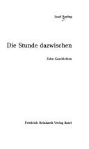 Cover of: Die Stunde dazwischen by Josef Reding