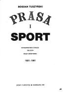 Cover of: Prasa i sport, 1881-1981