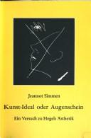 Cover of: Kunst-Ideal oder Augenschein: Systematik, Sprache, Malerei : ein Versuch zu Hegels Ästhetik