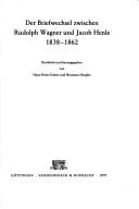 Cover of: Der Briefwechsel zwischen Rudolph Wagner und Jacob Henle, 1838-1862