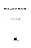 Cover of: Holland House by L. G. Mitchell