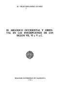 El argólico occidental y oriental en las inscripciones de los siglos VII, VI y V a C by Fernández Alvarez, Ma. Pilar