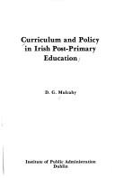Cover of: Curriculum and policy in Irish post-primary education by D. G. Mulcahy