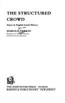 Cover of: The structured crowd: essays in English social history