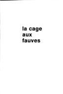 Cover of: La cage aux fauves