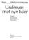 Cover of: Underveis--mot nye tider