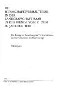 Die Herrschaftsverhältnisse in der Landgrafschaft Baar in der Wende vom 15. zum 16. Jahrhundert by Ulrich Lutz