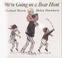 Cover of: We're Going on a Bear Hunt