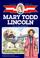 Cover of: Mary Todd Lincoln