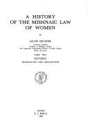 Cover of: A history of the Mishnaic law of women by Jacob Neusner