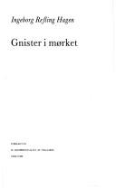 Cover of: Gnister i mørket by Ingeborg Refling Hagen