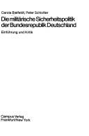 Cover of: Die militärische Sicherheitspolitik der Bundesrepublik Deutschland: Einführung u. Kritik