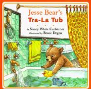 Cover of: Jesse Bear's tra-la tub by Nancy White Carlstrom