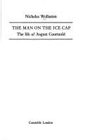 Cover of: The man on the ice cap by Nicholas Wollaston