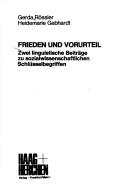 Cover of: Frieden und Vorurteil: 2 linguist. Beitr. zu sozialwissenschaftl. Schlüsselbegriffen