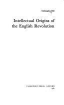 Cover of: Intellectual origins of the English Revolution by Christopher Hill
