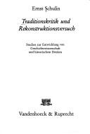 Cover of: Traditionskritik und Rekonstruktionsversuch: Studien zur Entwicklung von Geschichtswissenschaft und historischem Denken
