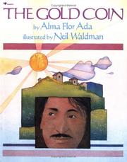 Cover of: The gold coin by Alma Flor Ada, Alma Flor Ada