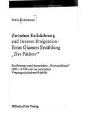 Cover of: Zwischen Exildichtung und innerer Emigration, Ernst Glaesers Erzählung "Der Pächter": ein Beitrag zum literarischen "Niemandsland" 1933-1945 und zur poetischen Vergangenheitsbewältigung