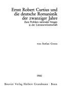Ernst Robert Curtius und die deutsche Romanistik der zwanziger Jahre by Stefan Gross