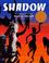 Cover of: Shadow (From the French of Blaise Cendrars)