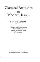 Cover of: Classical attitudes to modern issues: population and family planning, women's liberation, nudism in deed and word, homosexuality