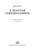 Cover of: A magyar társadalomról by Erdei, Ferenc.