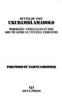 Ukubamba Amadolo by Bettie Du Toit
