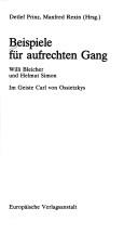 Cover of: Beispiele für aufrechten Gang: Willi Bleicher und Helmut Simon : im Geiste Carl von Ossietzkys