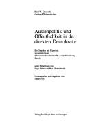 Cover of: Aussenpolitik und Öffentlichkeit in der direkten Demokratie: ein Gespräch mit Experten veranstaltet vom Schweizerischen Institut für Auslandsforschung, Zürich