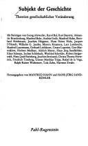 Cover of: Subjekt der Geschichte by mit Beitr. von Georg Ahrweiler ... [et al.] ; hrsg. von Manfred Hahn u. Hans Jörg Sandkühler.
