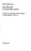 Cover of: Konflikt i grænseland: sociale og nationale modsætninger i Sønderjylland 1920-33