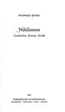 Cover of: Nihilismus: Geschichte, System, Kritik