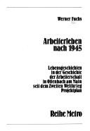 Arbeiterleben nach 1945 by Werner Fuchs-Heinritz