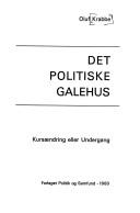 Cover of: Det politiske galehus: kursændring eller undergang