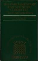 Cover of: The Parliamentary and Scientific Committee: the first forty years, 1939-1979