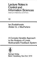 Cover of: A complex variable approach to the analysis of linear multivariable feedback systems