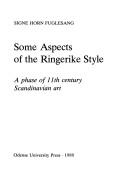 Cover of: Some aspects of the Ringerike style | Signe Horn Fuglesang